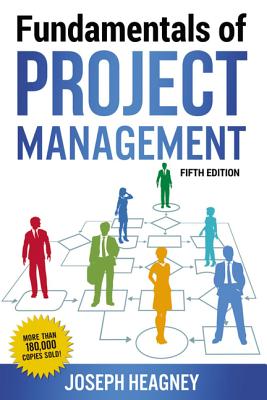 Fundamentals of Project Management - Heagney, Joseph