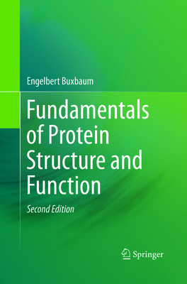 Fundamentals of Protein Structure and Function - Buxbaum, Engelbert