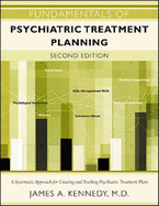 Fundamentals of Psychiatric Treatment Planning, Second Edition