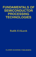 Fundamentals of Semiconductor Processing Technology