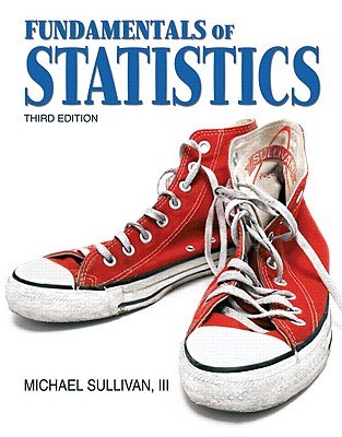 Fundamentals of Statistics - Sullivan, Michael, III