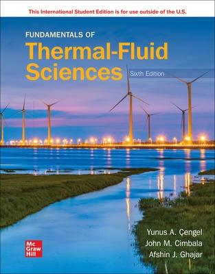 Fundamentals of Thermal-Fluid Sciences ISE - Cengel, Yunus, and Cimbala, John, and Ghajar, Afshin
