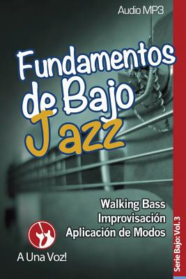 Fundamentos de Bajo Jazz - A Una Voz, and Son, David