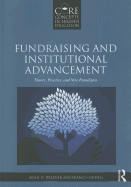 Fundraising and Institutional Advancement: Theory, Practice, and New Paradigms
