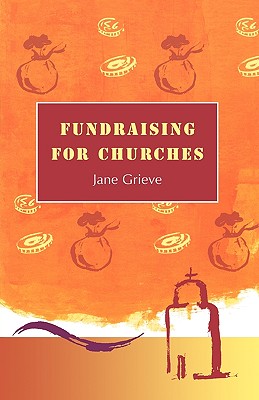 Fundraising for Churches - Grieve, Jane