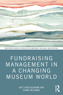 Fundraising Management in a Changing Museum World