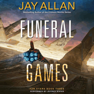 Funeral Games: Far Stars Book Three