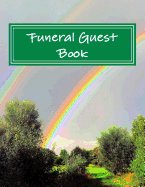 Funeral Guest Book: 100 Pages, Large Print, 900 Signature/Note Spaces