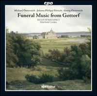 Funeral Music from Gottorf: Michael sterreich, Johann Philipp Frtsch, Georg sterreich - Weser-Renaissance; Manfred Cordes (conductor)