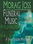 Funeral Music - Joss, Morag