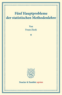 Funf Hauptprobleme Der Statistischen Methodenlehre