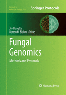 Fungal Genomics: Methods and Protocols