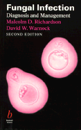 Fungal Infection 2e - Richardson, Malcolm D, and Warnock, David W