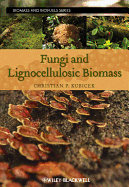 Fungi and Lignocellulosic Biomass