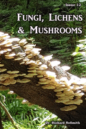 Fungi, Lichens & Mushrooms