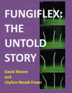 Fungiflex: the untold story