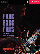 Funk Bass Fills: For Funk, R&b, Soul & Hip-Hop