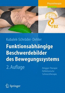 Funktionsabh?ngige Beschwerdebilder des Bewegungssystems: Br?gger-Therapie - Reflektorische Schmerztherapie