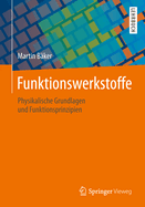 Funktionswerkstoffe: Physikalische Grundlagen Und Prinzipien