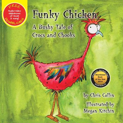 Funky Chicken: A Bushy Tale of Crocs and Chooks - Collin, Chris