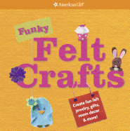 Funky Felt Crafts