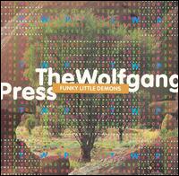 Funky Little Demons - The Wolfgang Press