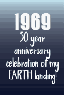Funny 50th Birthday of Landing on Earth and Moon Notebook: Celebrate 50 years since the Moon Walk by American Astronaut with this blank lined journal. Subject and Date boxes make it easy to organise and refer to notes.