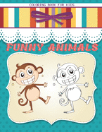 Funny Animals - Coloring Book for Kids