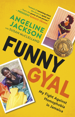 Funny Gyal: My Fight Against Homophobia in Jamaica - Jackson, Angeline, and McClelland, Susan, and King, Diana (Foreword by)