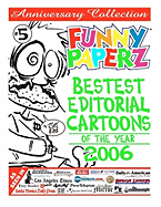 Funny Paperz #5 - Bestest Editorial Cartoons of the Year - 2006