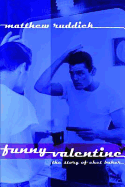 Funny Valentine: The Story of Chet Baker