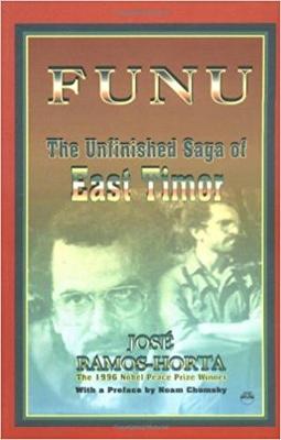 Funu: The Unfinished Saga of East Timor - Horta, Jose Ramos, and Ramos-Horta, Jose