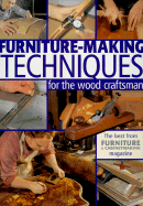 Furniture-Making Techniques for the Wood Craftsman - Furniture & Cabinetaking Magazine, and Furniture & Cabinetmaking