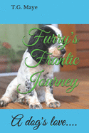 Furry's Frantic Journey: A dog's love....