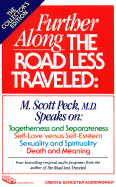 Further Along the Road Less Travelled: Collector's Edition: The Unending Journey Towards Spiritual Growth - Peck, M.Scott