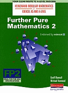 Further Pure Mathematics 2. Geoff Mannall, Michael Kenwood