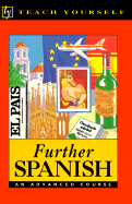 Further Spanish: An Advanced Course - Passport Books, and Kattan-Ibarra, Juan