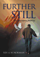 Further Still: The Necessary Journey