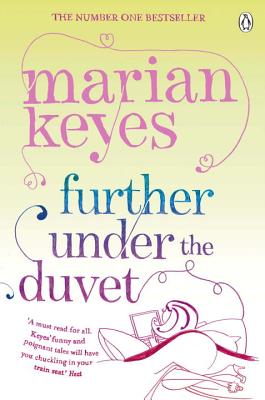 Further Under the Duvet - Keyes, Marian