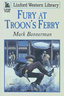 Fury at Troon's Ferry - Bannerman, Mark