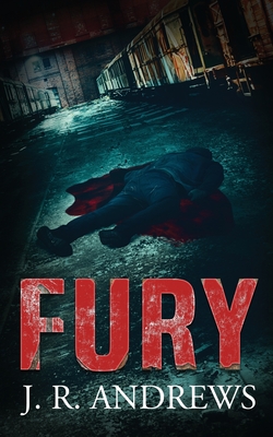 Fury - Andrews, J R