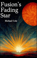 Fusion's Fading Star