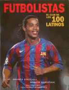 Futbolistas: El Club de los 100 Latinos