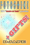 Futoshiki: 200 "More or Less" Puzzles + Gifts!