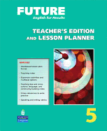 Future 5 Teacher's Edition and Lesson Planner