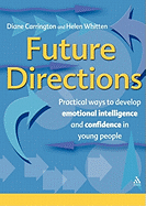 Future Directions: Practical Ways to Develop Emotional Intelligence and Confidence in Young People