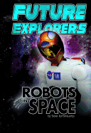 Future Explorers: Robots in Space
