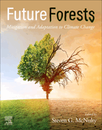 Future Forests: Mitigation and Adaptation to Climate Change