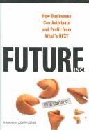 Future, Inc.: How Businesses Can Anticipate and Profit from What's Next