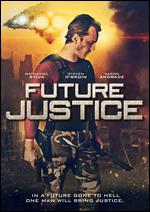 Future Justice - Richard Griffin